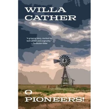 O Pioneers! (Warbler Classics Annotated Edition)