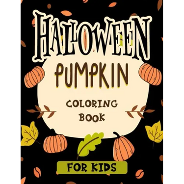 Halloween pumpkin coloring book for kids: Featuring easy and clean 40 Halloween Fantasy pumpkin Illustrations for Kids toddlers girls teens halloween