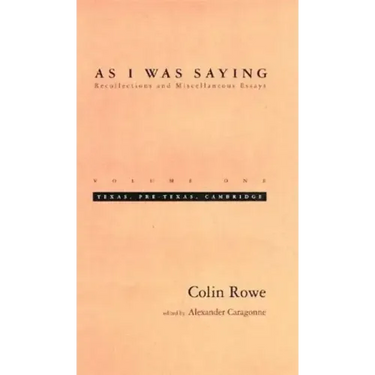 As I Was Saying, Volume 1: Texas, Pre-Texas, Cambridge