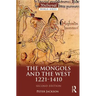 The Mongols and the West: 1221-1410