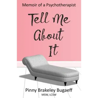 Tell Me About It: Memoir of a Psychotherapist