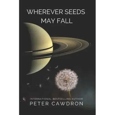 Wherever Seeds May Fall