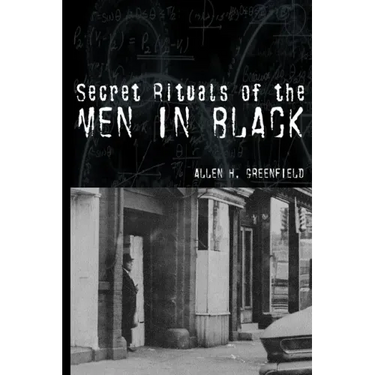 Secret Rituals of the Men in Black