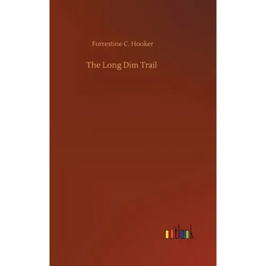 The Long Dim Trail