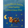 Jesus Helps Santa and Saves Christmas Day