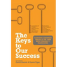 The Keys to Our Success: Lessons Learned from 25 of Our Best Project Managers