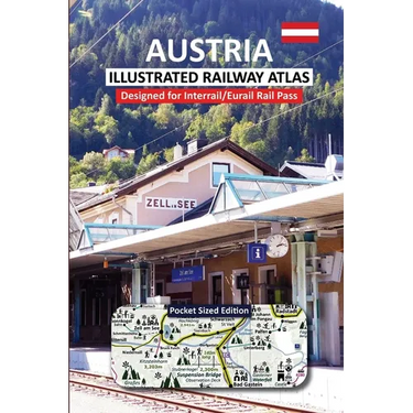 AUSTRIA - ILLUSTRATED RAILWAY ATLAS - Designed for Interrail/Eurail Rail Pass: Pocket Sized Edition