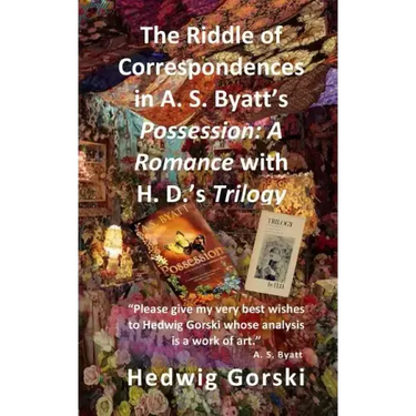 The Riddle of Correspondences in A. S. Byatt's Possession: A Romance with H. D.'s Trilogy