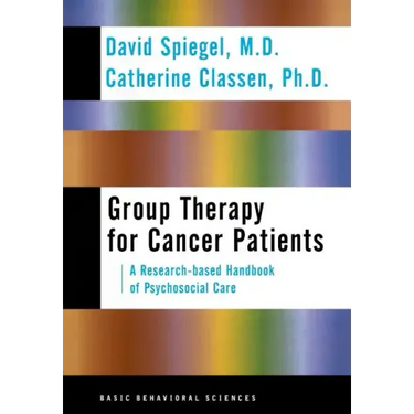 Group Therapy for Cancer Patients: A Research-Based Handbook of Psychosocial Care