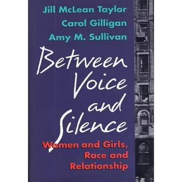 Between Voice and Silence: Women and Girls, Race and Relationships