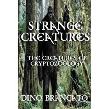 Strange Creatures (The Creatures of Cryptozoology)