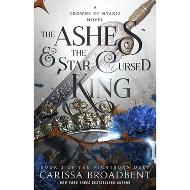 The Ashes & the Star-Cursed King: Book 2 of the Nightborn Duet