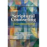 Scriptural Counseling: A God-Centered Method