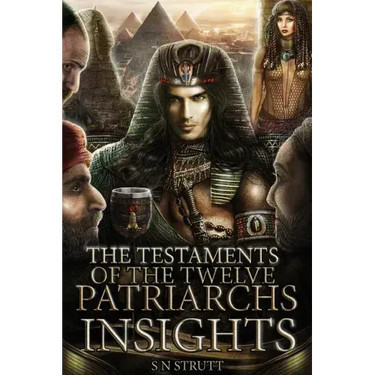 The Testaments of the Twelve Patriarchs Insights