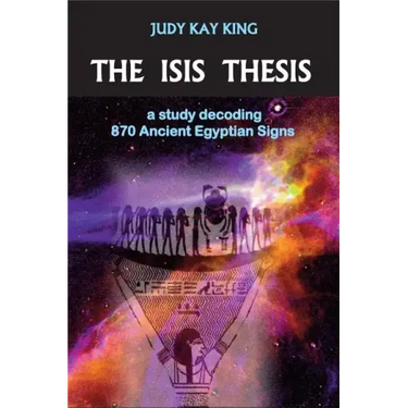 The Isis Thesis: a study decoding 870 Ancient Egyptian Signs