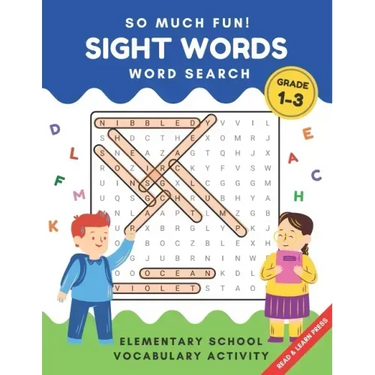 So Much Fun! - Sight Words Word Search: Elementary School Workbook Activity to Read and Find 240 High Frequency Words for Kids Grade 1, 2 and 3