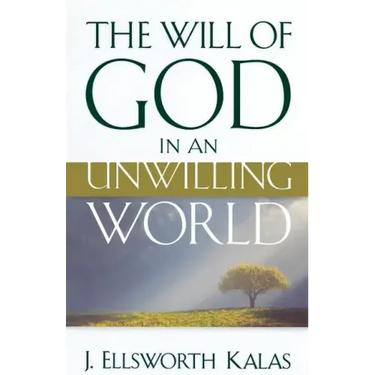 The Will of God in an Unwilling World