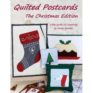 Quilted Postcards The Christmas Edition: Little Quilts Of Creativity