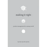 Making It Right: Product Management For A Startup World