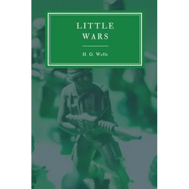 Little Wars and Floor Games