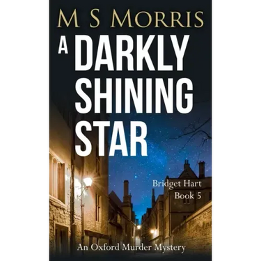 A Darkly Shining Star: An Oxford Murder Mystery