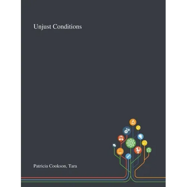 Unjust Conditions