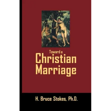 Toward a Christian Marriage