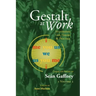 Gestalt at Work: Integrating Life, Theory and Practice, Vol. 2