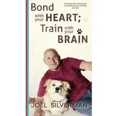 Bond With Your Heart; Train With Your Brain