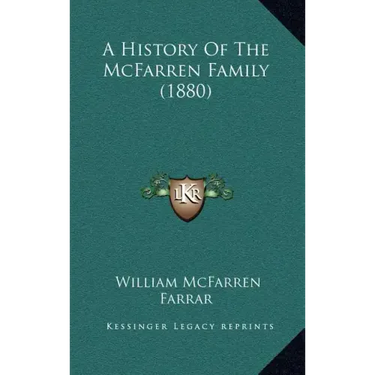 A History Of The McFarren Family (1880)