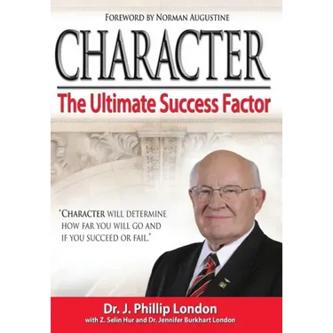 Character: The Ultimate Success Factor