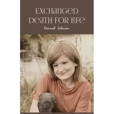 Exchanged Death for Life