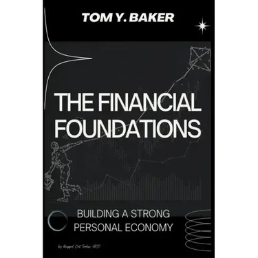 The Financial Foundations: Building a Strong Personal Economy