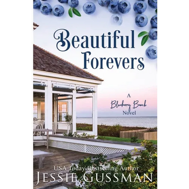 Beautiful Forevers: Blueberry Beach Sweet Beach Romance Book Three