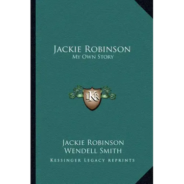 Jackie Robinson: My Own Story