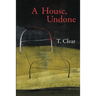A House, Undone