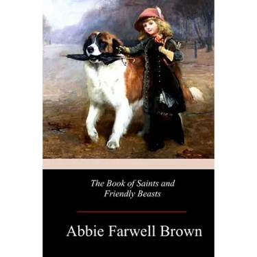 The Book of Saints and Friendly Beasts