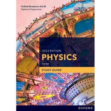 Oxford Resources for IB DP Physics Study Guide