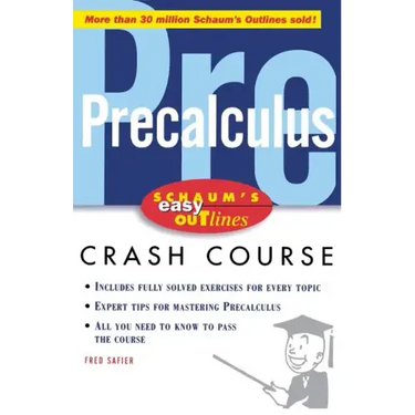 Schaum's Easy Outlines Precalculus: Based on Schaum's Outline of Precalculus