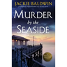 Murder by the Seaside: A completely unputdownable cozy mystery novel