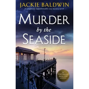 Murder by the Seaside: A completely unputdownable cozy mystery novel