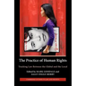 The Practice of Human Rights: Tracking Law Between the Global and the Local