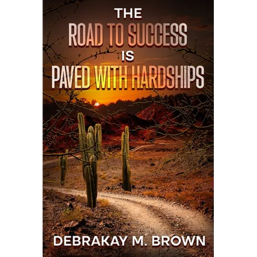 The Road to Success Is Paved with Hardships
