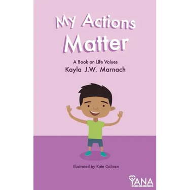 My Actions Matter: A Book on Life Values
