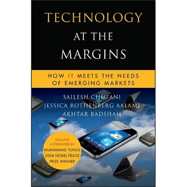 Technology at the Margins: How It Meets the Needs of Emerging Markets