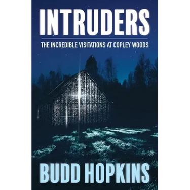 Intruders: The Incredible Visitations at Copley Woods
