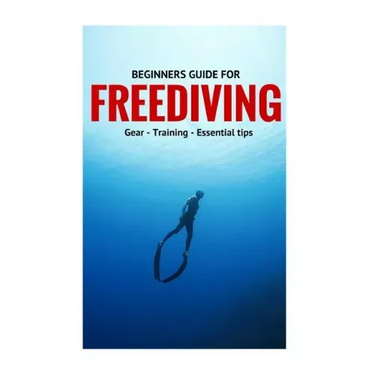 Beginners Guide For Freediving: Gear, Training, Essential Tips