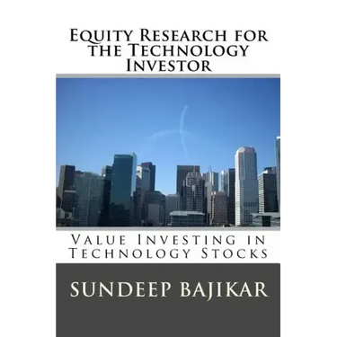 Equity Research for the Technology Investor: Value Investing in Technology Stocks