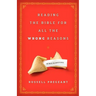 Reading the Bible for All the Wrong Reasons
