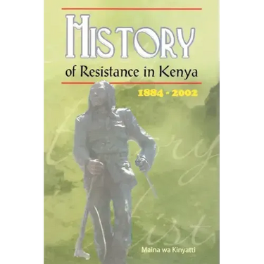History of Resistance in Kenya